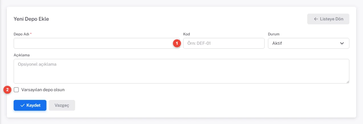 Yeni Depo Ekle formu: Depo Adı, Kod, Durum, Açıklama ve Varsayılan depo olsun kutusu