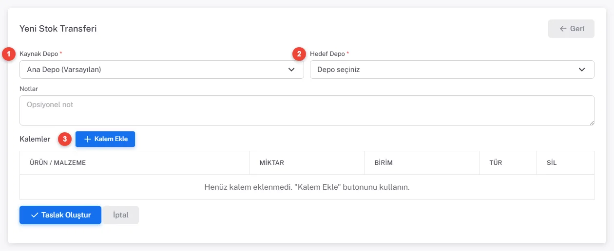 Yeni Stok Transferi formu: Kaynak Depo, Hedef Depo, Notlar, Kalem Ekle düğmesi ve kalemler tablosu
