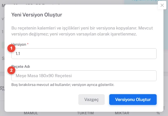 Yeni Versiyon Oluştur penceresi: açıklama metni, Versiyon alanında 1.1, boş Reçete Adı alanı, Vazgeç ve Versiyonu Oluştur düğmeleri