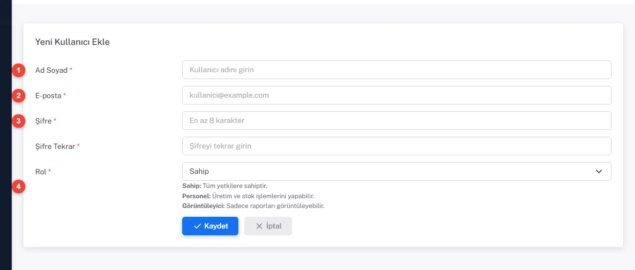 Yeni Kullanıcı Ekle formu: Ad Soyad, E-posta, Şifre, Şifre Tekrar ve Rol alanları; rol açıklamaları altta