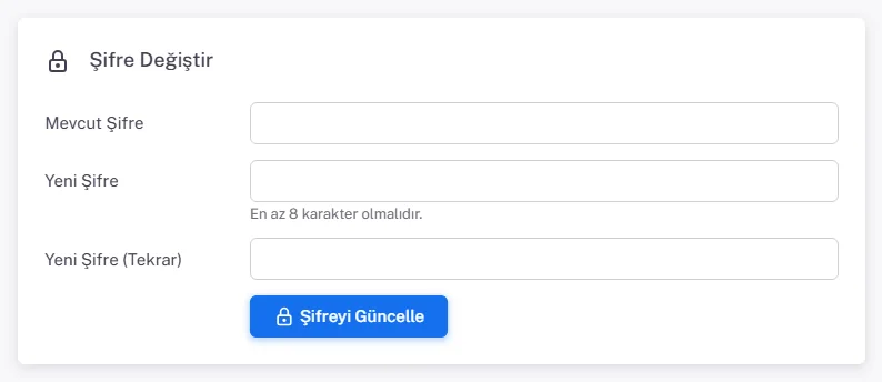 Şifre Değiştir kartı: Mevcut Şifre, Yeni Şifre, Yeni Şifre (Tekrar) alanları ve Şifreyi Güncelle düğmesi