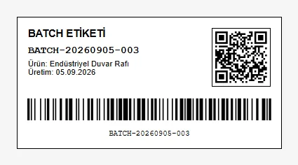 Batch etiketi: batch numarası, ürün adı, üretim tarihi, QR kod ve barkod